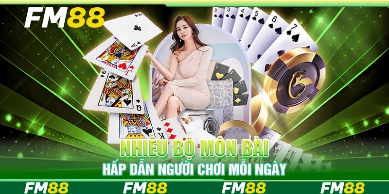 Nhiều bộ môn bài hấp dẫn người chơi mỗi ngày