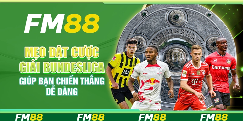 Mẹo Đặt Cược Giải Bundesliga Giúp Bạn Chiến Thắng Dễ Dàng