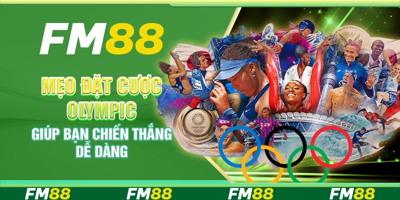 Mẹo Đặt Cược Olympic Giúp Bạn Chiến Thắng Cực Dễ Dàng