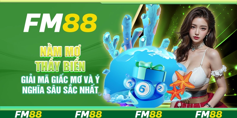 Nằm Mơ Thấy Biển, Giải Mã Giấc Mơ Và Ý Nghĩa Sâu Sắc Nhất