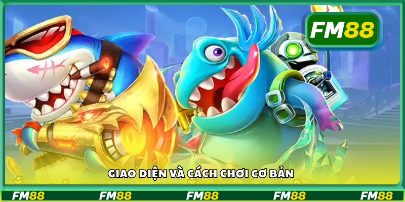 Giao diện và cách chơi cơ bản