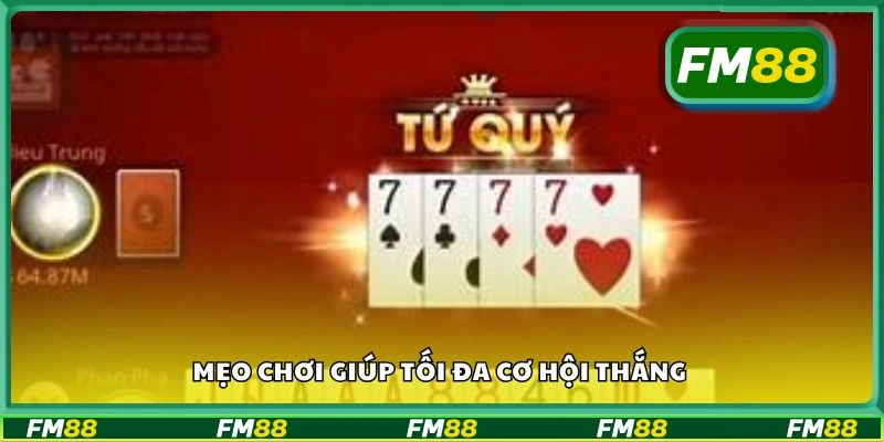 Mẹo chơi giúp tối đa cơ hội thắng