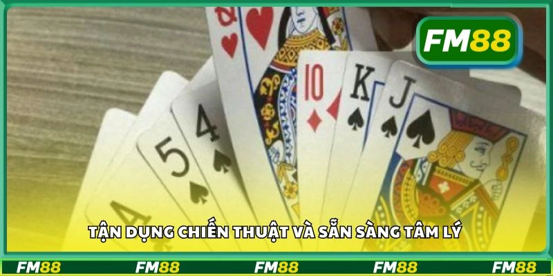 Tận dụng chiến thuật và sẵn sàng tâm lý