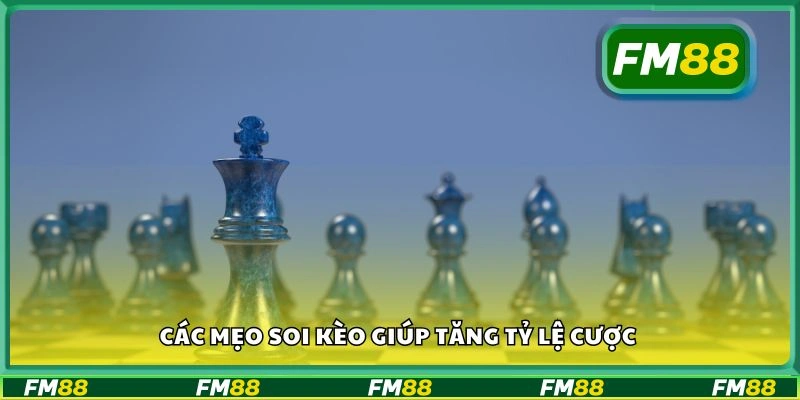 Các mẹo soi kèo giúp tăng tỷ lệ cược