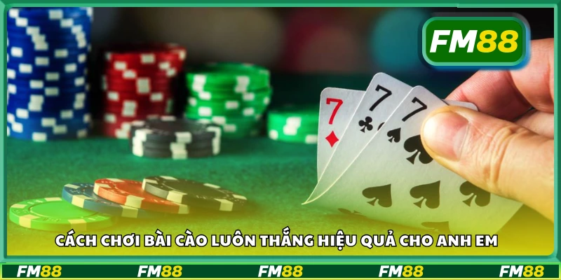Cách chơi bài cào luôn thắng hiệu quả cho anh em