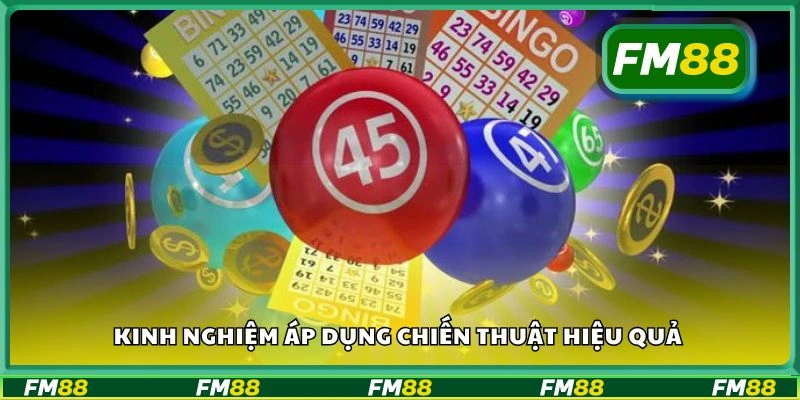 Kinh nghiệm áp dụng chiến thuật hiệu quả
