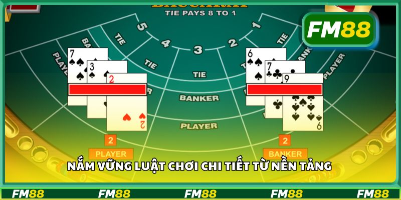 Nắm vững luật chơi chi tiết từ nền tảng