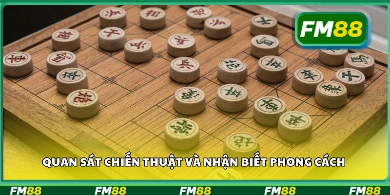 Quan sát chiến thuật và nhận biết phong cách