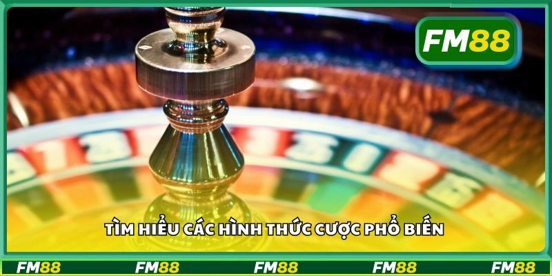 Tìm hiểu các hình thức cược phổ biến