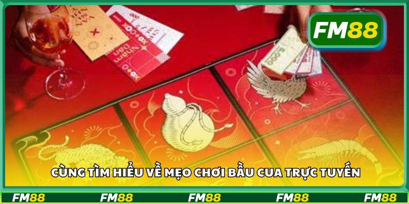 Cùng tìm hiểu về mẹo chơi bầu cua trực tuyến