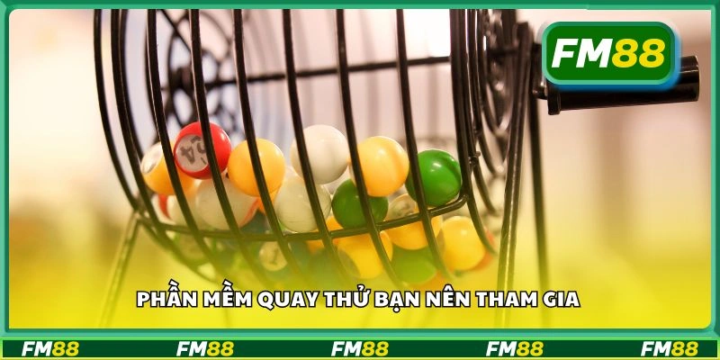 Phần mềm quay thử bạn nên tham gia