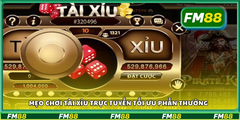 Mẹo chơi tài xỉu trực tuyến tăng tỷ lệ thắng