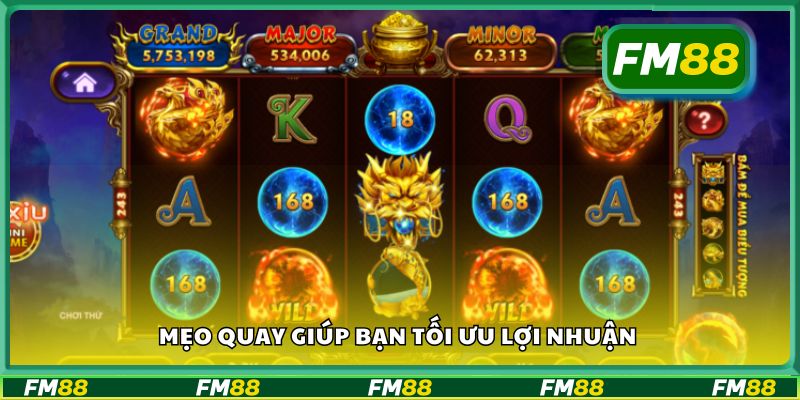 Mẹo quay giúp bạn tối ưu lợi nhuận