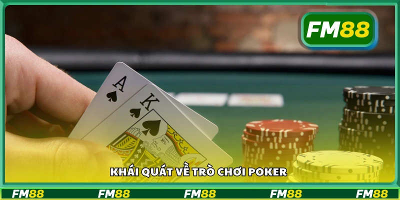 Đôi nét về trò chơi poker