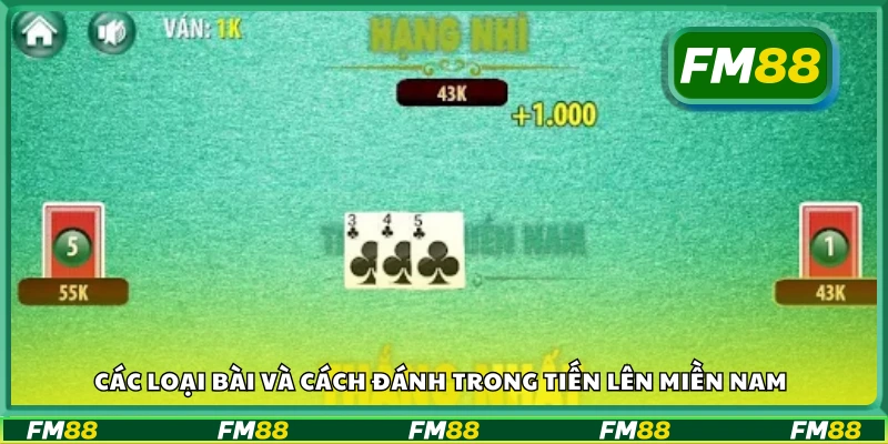 Các loại bài và cách đánh trong tiến lên miền Nam